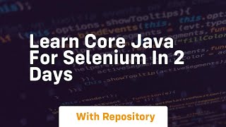 learn core java for selenium in 2 days