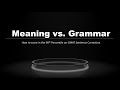 Meaning vs. Grammar: How to solve 700-level Sentence Correction questions.