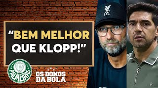 ‘Abel é muito melhor que o Klopp’, diz Neto após fala polêmica do técnico do Palmeiras