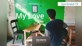 Yura Scratch - My Love (Official Remix Audio)