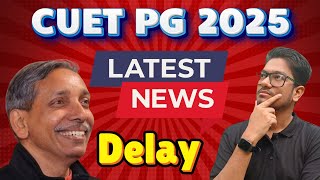 CUET PG 2025 Exam Will be Delayed? What can be Expected date of Application Form || All updates 👉