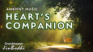 4 Hour Heart’s Companion Ambient Music | “Beyond the Worldly Mind” (Healing Series) #DeepFocus