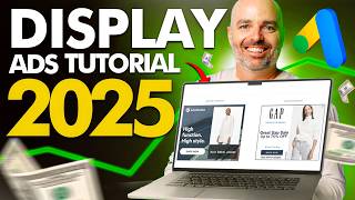 Display Campaign Set Up Guide for 2025 | Step by Step Tutorial