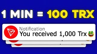 1 Minute 100 TRX Free TRX Earning Site Without Investing