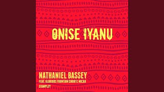 Onise Iyanu (feat. Glorious Fountain Choir & Micah Stampley)