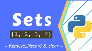Removing - discard & clearing Methods in sets - Advanced Python - Programming Tutorial