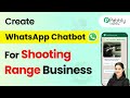 How to Create a WhatsApp Chatbot for Your Shooting Range Business