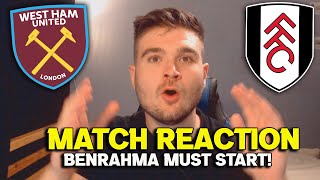 West Ham 1-0 Fulham Match Reaction. Lack of Creativity and Ideas!!!