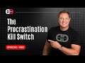 the procrastination kill switch