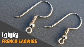 DIY - Handmade French Earwire | VHMJ