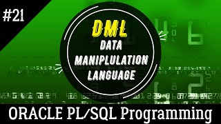 21 | Introduction to DML or Data Manipulation Language in SQL | Oracle PL/SQL Programming