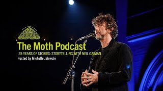 The Moth Podcast Archive | 25 Years of Stories: Storytelling with Neil Gaiman