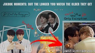 JIKOOK MOMENTS: but the longer you watch the older they get