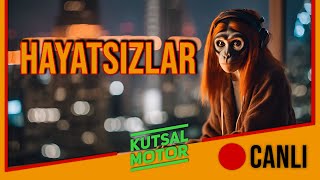 O YAKICI HAYATSIZLAR | Hayatsızlar #27