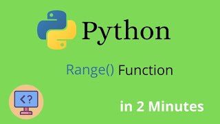 Range Function in 2 mins | Python | For Loop