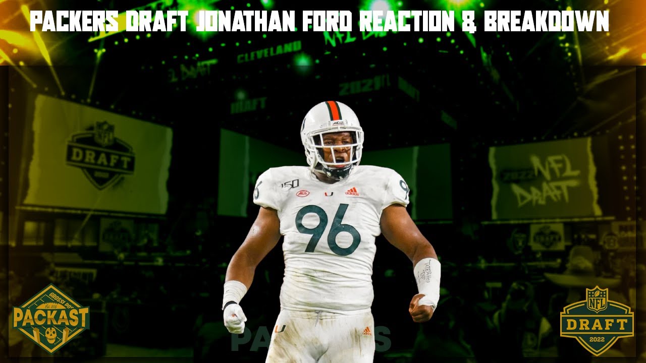 The Packers Draft Jonathan Ford Reaction & Breakdown - YouTube