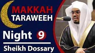 Makkah Taraweeh 2020 Highlights | Night 9 | Sheikh Yasser Dossary