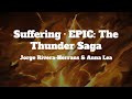 EPIC: The Musical - Suffering (Lyrics)