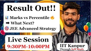 JEE 2025: Marks vs Percentile 📊 | Next Steps |  Advanced Strategy \u0026 Success Plan! #Livesession