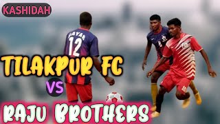 KASIDA || TIEBREAKER RB KASHIDAH VS TILAKPUR FC ANSS KASIDA