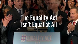 The Equality Act Isn’t Equal at All | The Daily Signal