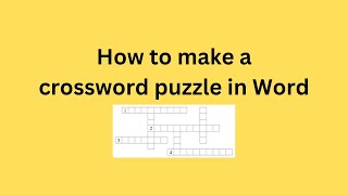 How to make a crossword puzzle in Word