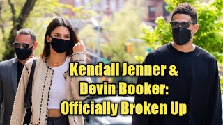 Kendall Jenner & Devin Booker: Officially Broken Up?.