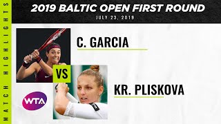 Caroline Garcia vs. Kristyna Pliskova | 2019 Baltic Open First Round | WTA Highlights