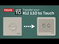 Transferring your KLI 110 settings to a VELUX Touch