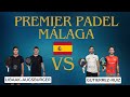 P1 MALAGA QATAR AIRWAYS PREMIER PADEL TOUR 2024 LIBAAK   -AUGSBURGER VS GUTIERREZ  - RUIZ