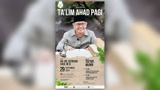 🔴LIVE | TA'LIM AHAD PAGI YAYASAN IHSAN NUR RM - KH. Dr. SUTRISNO HADI, M.Si - MASJID JAMI' AR-RIDHO