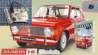 Zastava 101 model 1:8 Part 6 Hachette