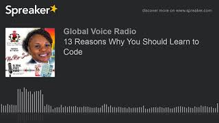 13 Reasons Why You Should Learn to Code