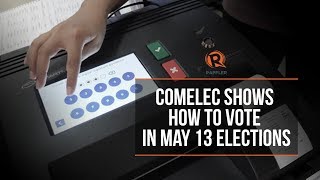 Comelec shows how to vote in May 13 elections