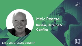 Russia, Ukraine and Conflict - Meic Pearse