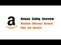 Amazon Coding Interview Question | Leetcode 1026 | Maximum Difference Between Node and Ancestor