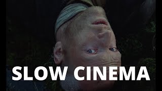 what is slow cinema?