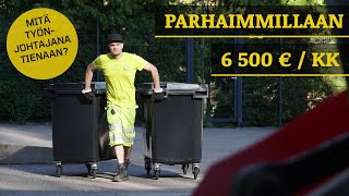 Tienasin 50 000 € vuodessa - roskakuskin palkka!