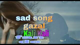 sad song gazal 2019