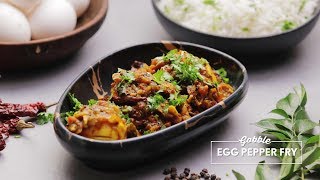 Gobble | Egg Pepper Fry | एग पेप्पर फ्राई | Egg Recipes