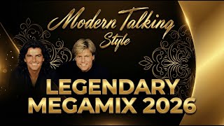 LEGENDARY MEGAMIX 2026 — Modern Talking Style (Non-Stop)
