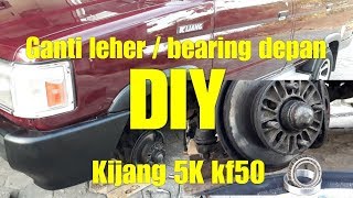 DIY Ganti laher depan kijang super 5K kf50