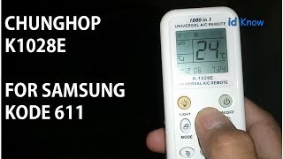 Cara Setting Remote AC CHUNGHOP K1028E Untuk Samsung Jadul #id Know