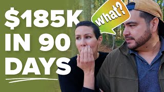 How They Earned $185K in 90 Days