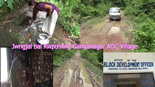 II Jwngjal bai Kwpulwng II Lama Twi Pherang Chati Kaham Sep Kwrwi II Ganganagar ADC Vill  Dhalai II