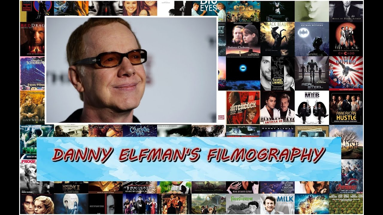 Danny Elfman's Greatest Hits (Filmography 1985 - 2017) - YouTube