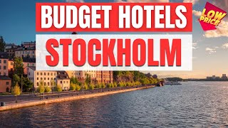 Best Budget Hotels in Stockholm | Unbeatable Low Rates Await You Here!