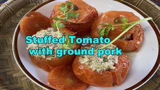 Khmer Food.  Stuffed Tomato with Ground Pork.    ប៉េងប៉ោះ ចំហុយញាត់សាច់ជ្រូក