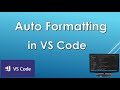 How to turn on Auto Formatting in VS Code