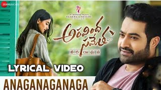 Anaganaganaga Lyrical video song |Aravinda sametha |  Jr. NTR , Pooja Hegde| Thaman